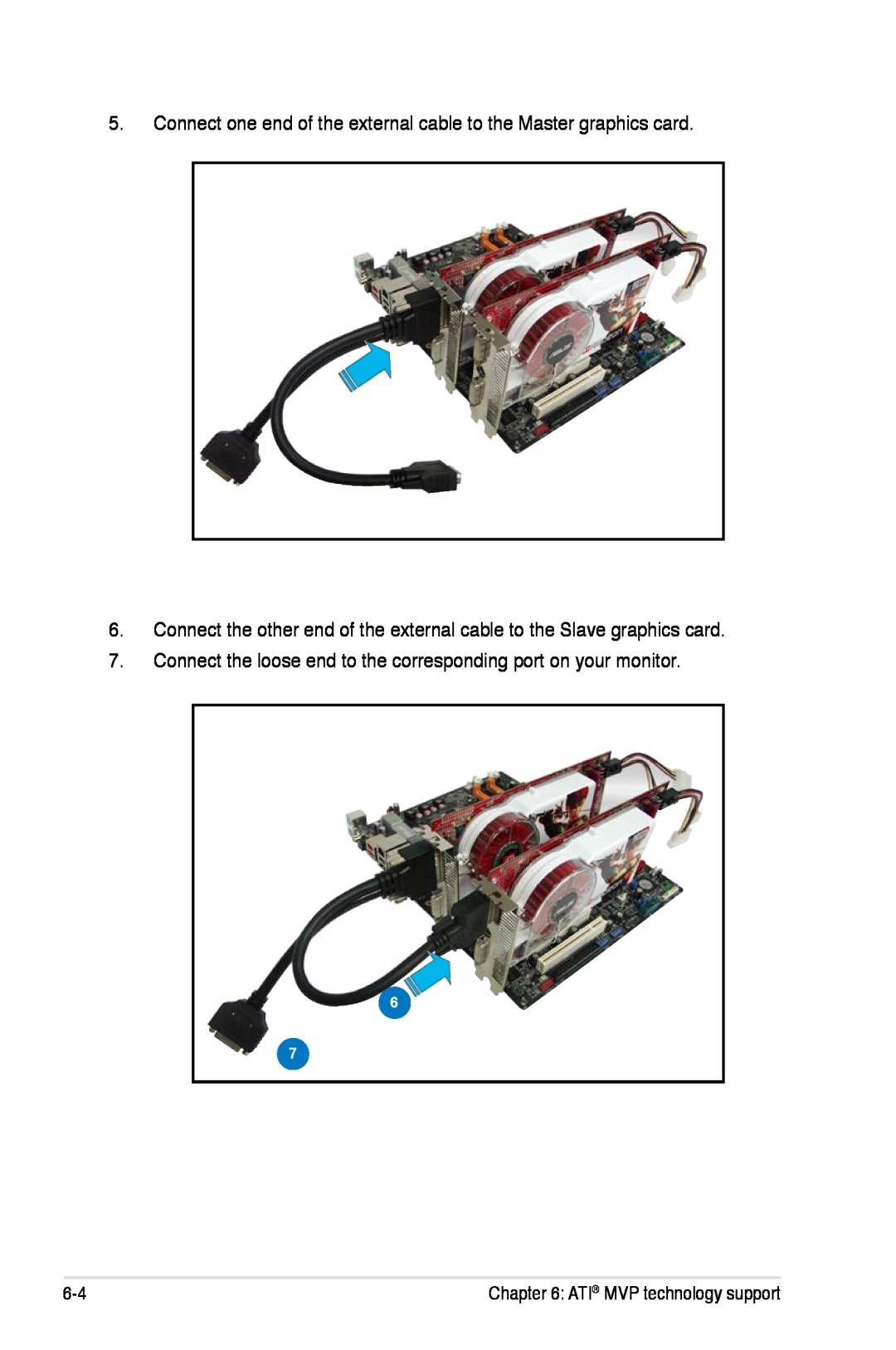 Asus P5K/EPU manual Connect one end of the external cable to the Master graphics card, ATI MVP technology support 