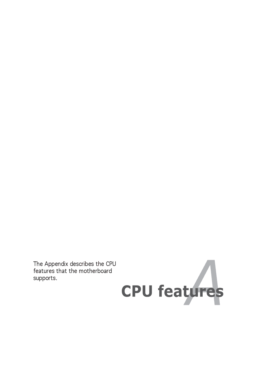 Asus P5L 1394 manual CPU features, Features that the motherboard Supports 