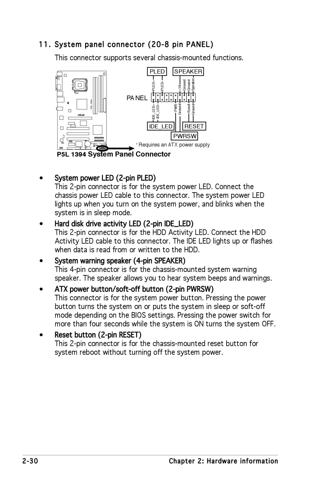 Asus P5L 1394 manual ATX power button/soft-off button 2-pin Pwrsw 