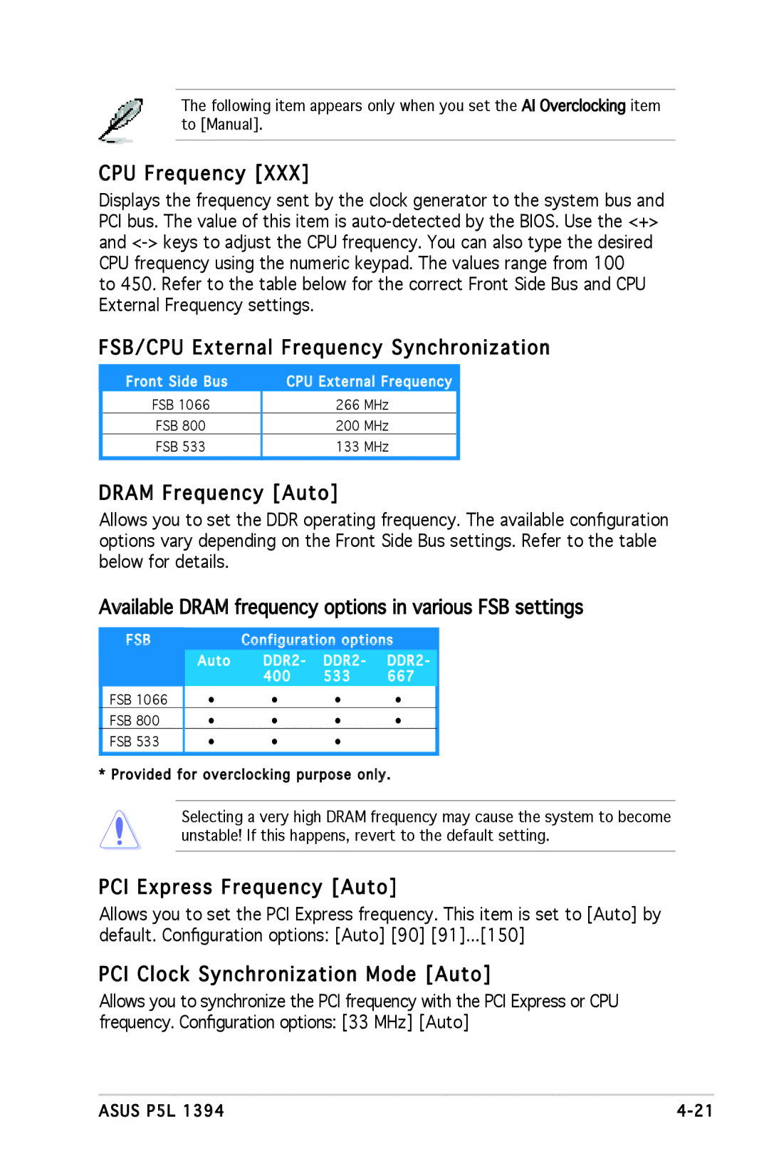 Asus P5L 1394 CPU Frequency, FSB/CPU External Frequency Synchronization, Dram Frequency Auto, PCI Express Frequency Auto 