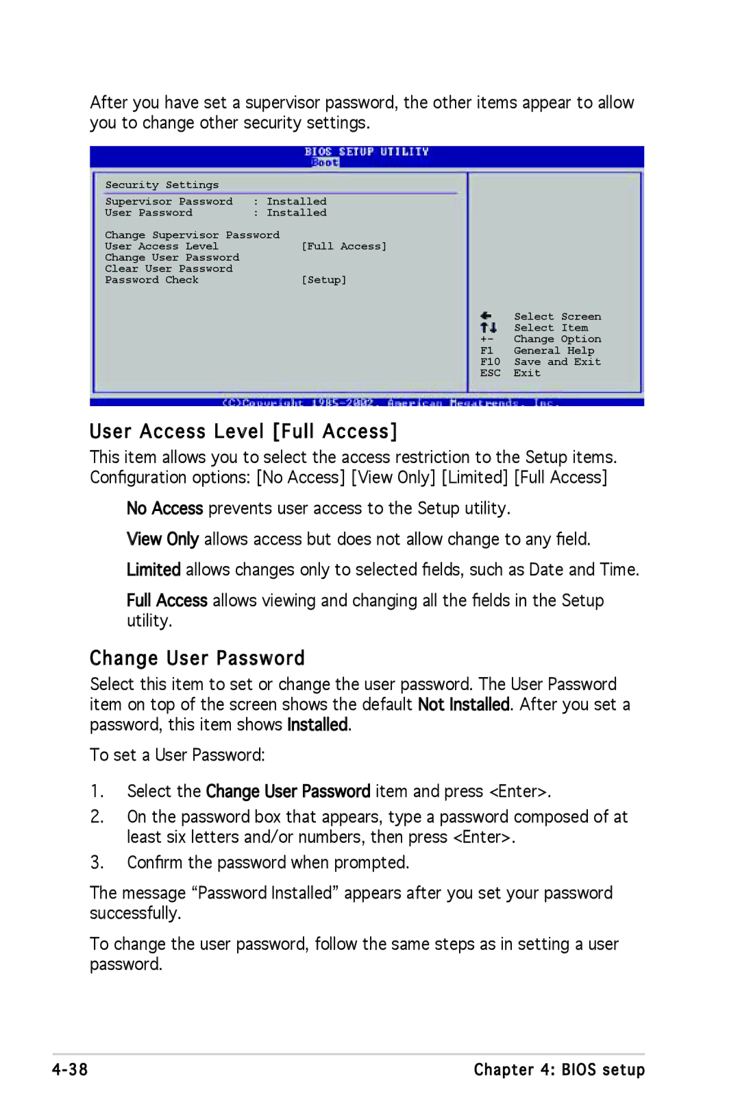 Asus P5L 1394 User Access Level Full Access, Change User Password, No Access prevents user access to the Setup utility 