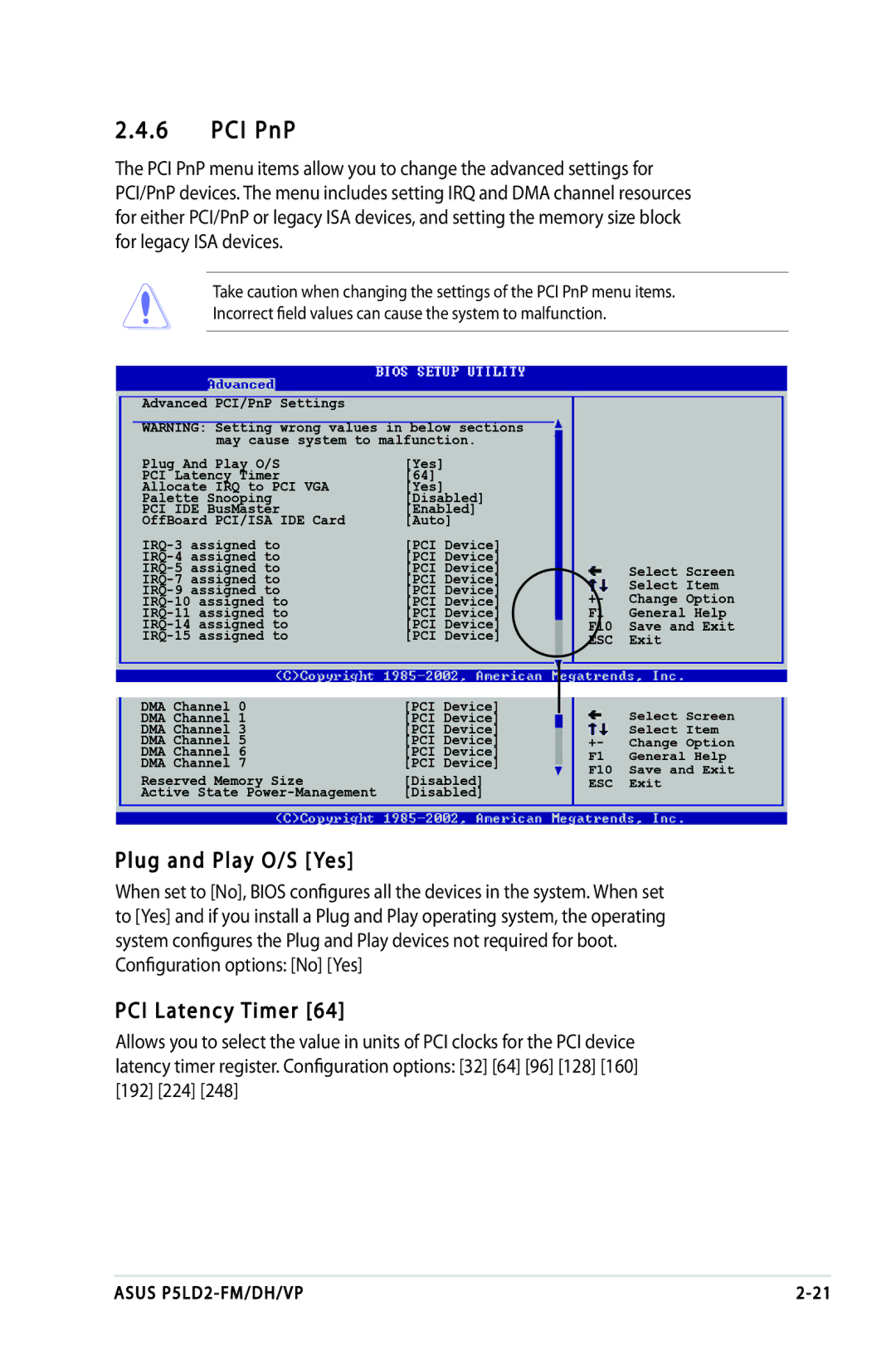 Asus P5LD2-DH, P5LD2-VP, P5LD2-FM manual Plug and Play O/S Yes, PCI Latency Timer, PCI PnP, Configuration options No Yes 