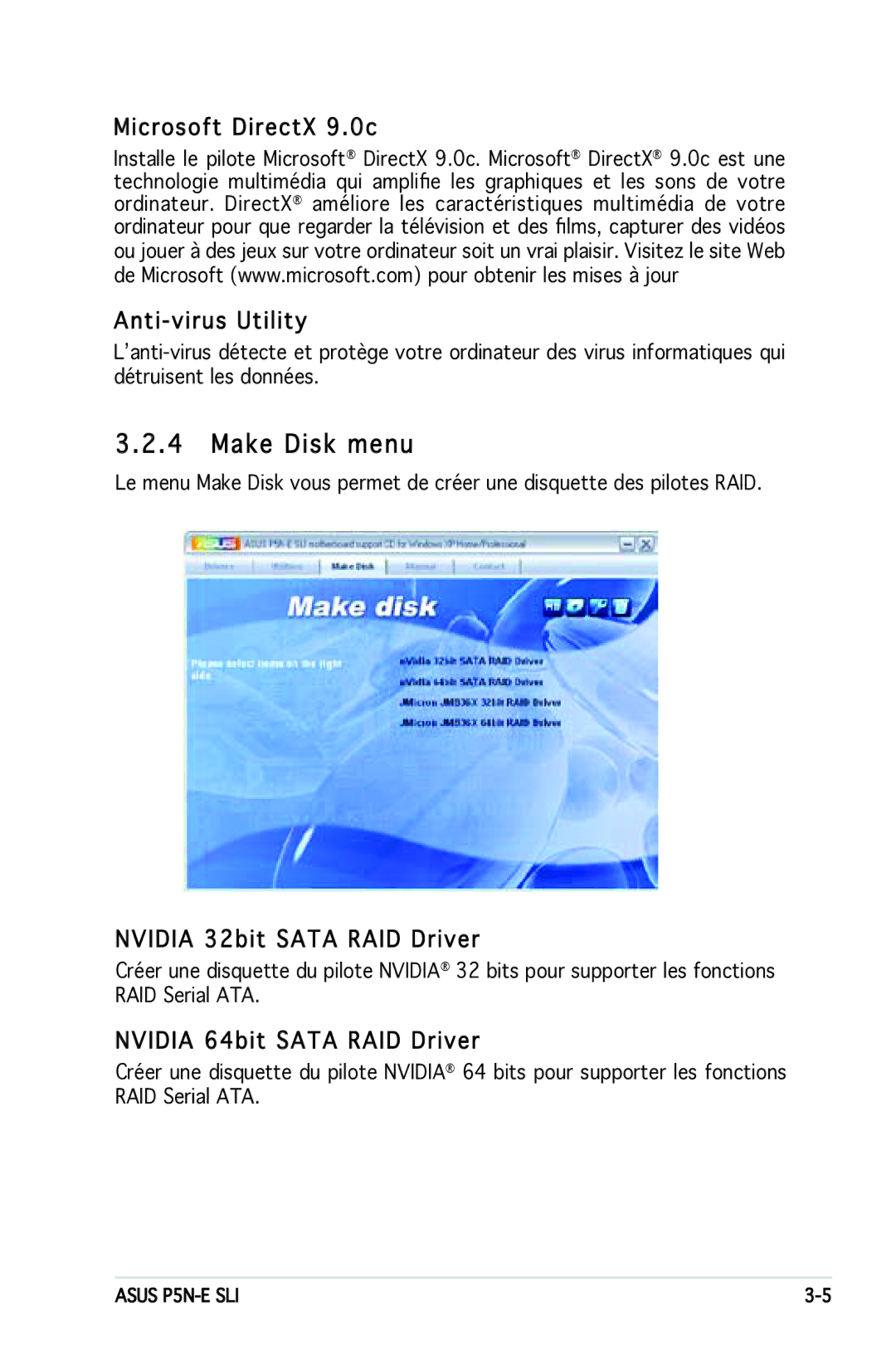 Asus P5N-E SLI manual Make Disk menu, Microsoft DirectX 9.0c, Anti -virus Utility, Nvidia 32bit Sata RAID Driver 