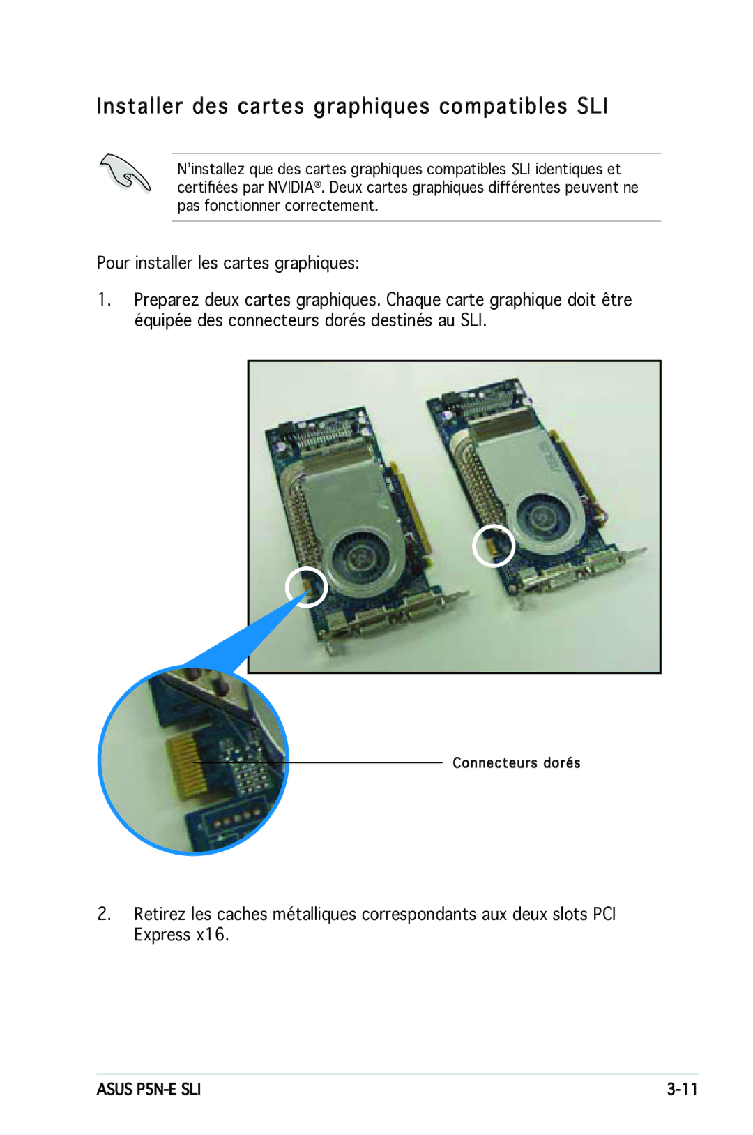 Asus P5N-E SLI manual Installer des cartes graphiques compatibles SLI 