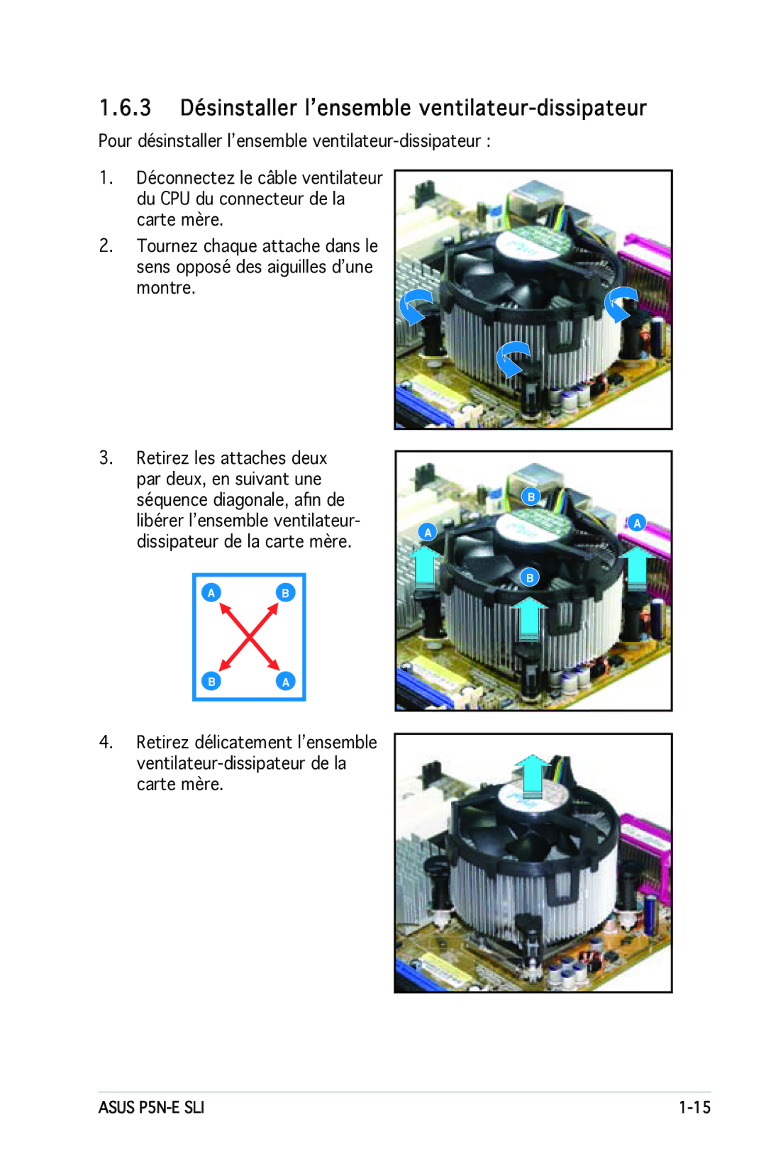 Asus P5N-E SLI manual 3 Désinstaller l’ensemble ventilateur-dissipateur 