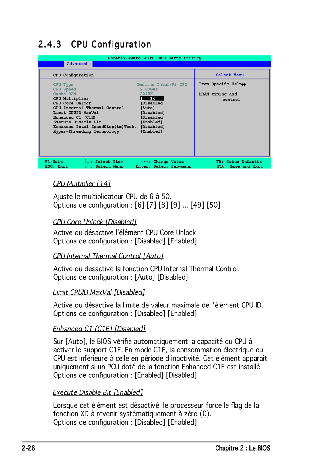 Asus P5N-E SLI CPU Multiplier, CPU Core Unlock Disabled, CPU Internal Thermal Control Auto, Limit Cpuid MaxVal Disabled 