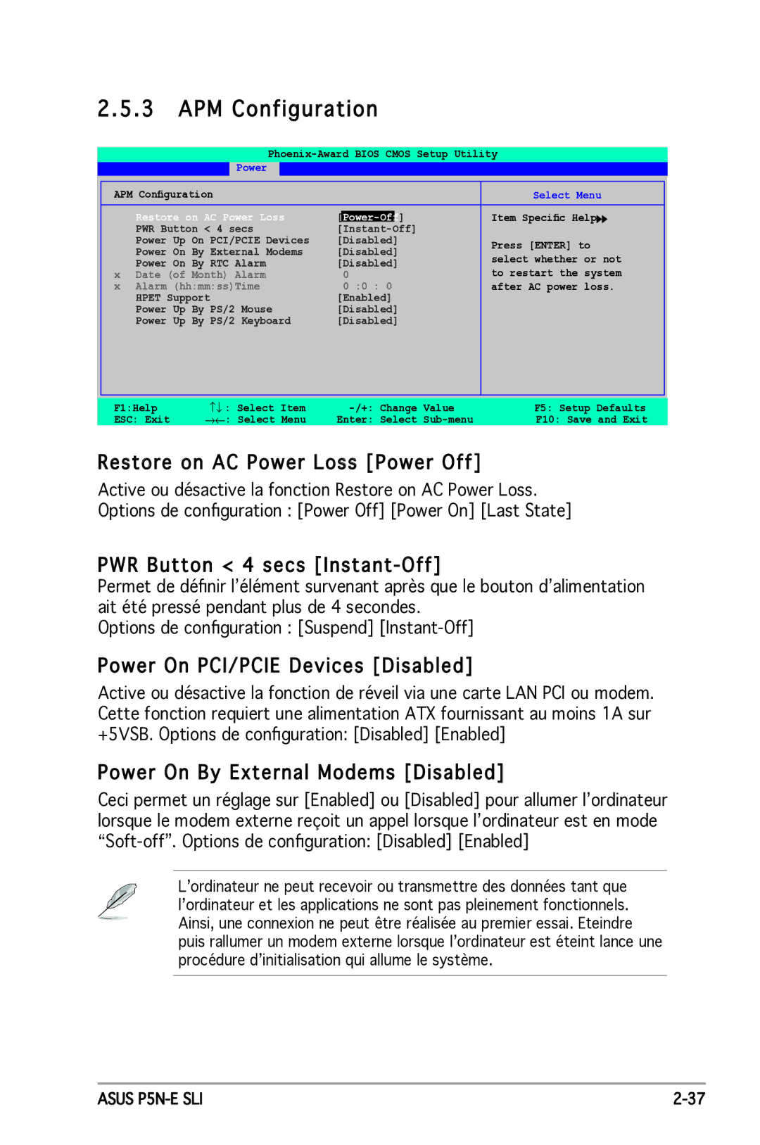 Asus P5N-E SLI manual Restore on AC Power Loss Power Off, PWR Button 4 secs Instant-Off, Power On PCI/PCIE Devices Disabled 