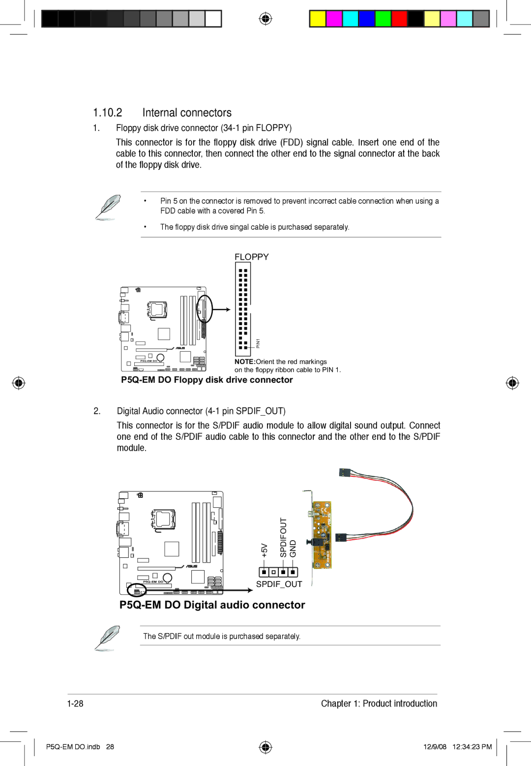 Asus P5Q-EM DO Internal connectors, Floppy disk drive connector 34-1 pin Floppy, Digital Audio connector 4-1 pin Spdifout 