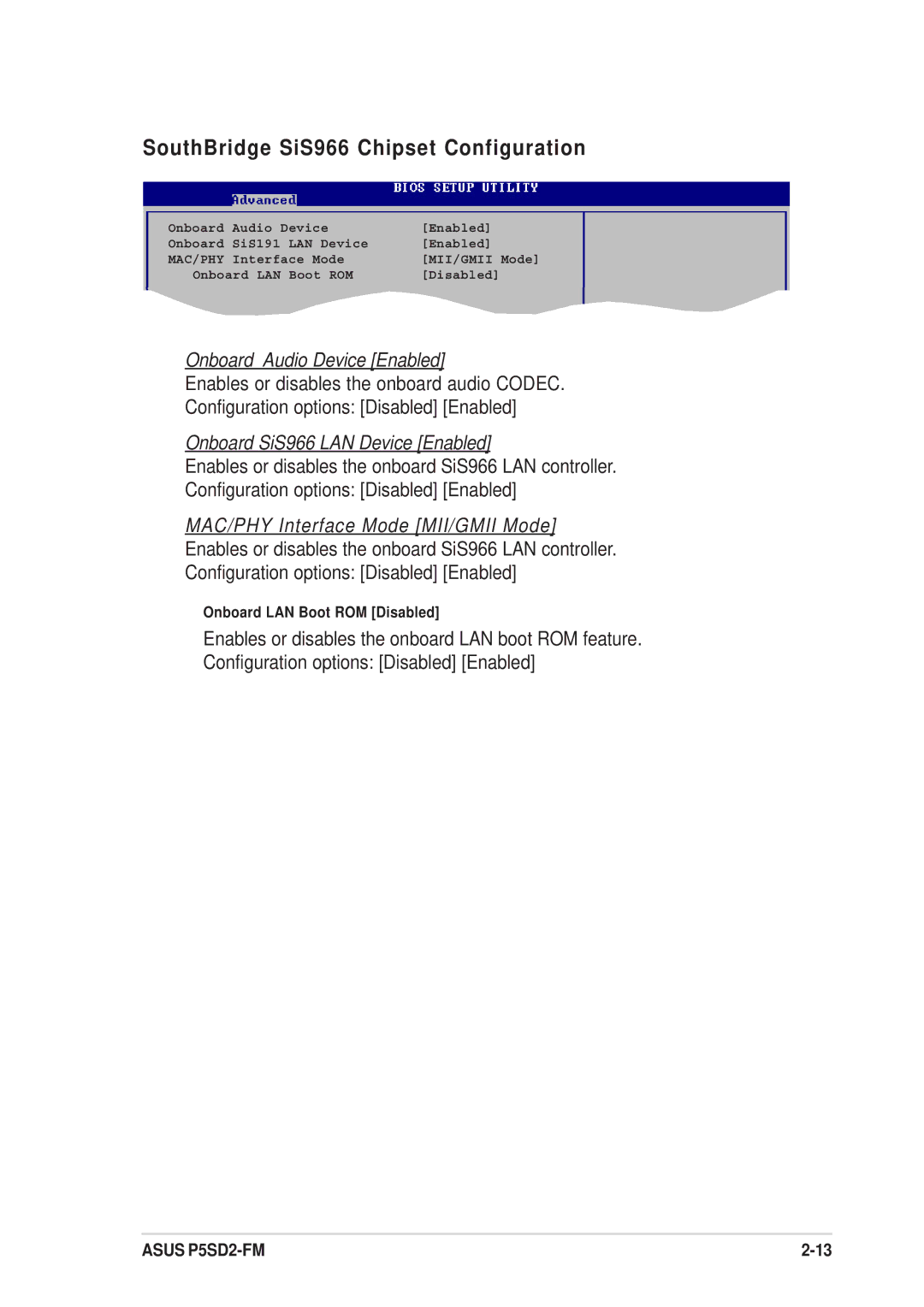 Asus P5SD2-FM manual SouthBridge SiS966 Chipset Configuration, Onboard SiS966 LAN Device Enabled 