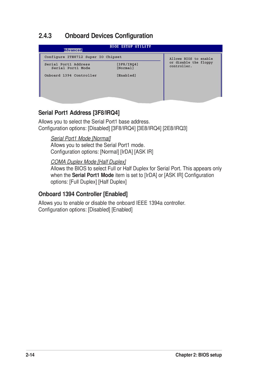 Asus P5SD2-FM manual Serial Port1 Address 3F8/IRQ4, Onboard 1394 Controller Enabled 