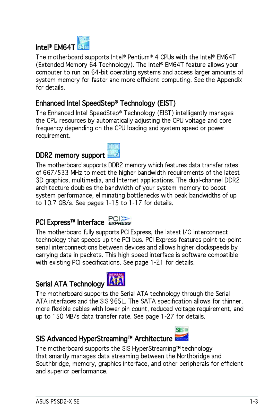 Asus P5SD2-X SE manual Intel EM64T, Enhanced Intel SpeedStep Technology Eist, DDR2 memory support, PCI Express Interface 