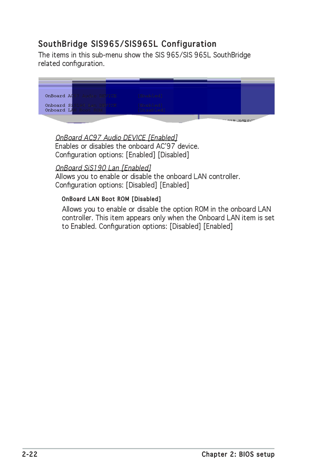 Asus P5SD2-X SE manual SouthBridge SIS965/SIS965L Configuration, OnBoard SiS190 Lan Enabled 