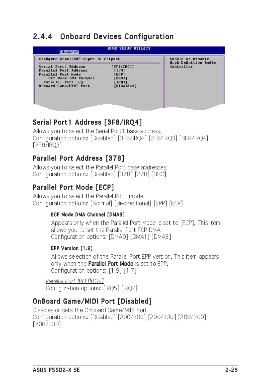 Asus P5SD2-X SE manual Onboard Devices Configuration, Serial Port1 Address 3F8/IRQ4, Parallel Port Address 