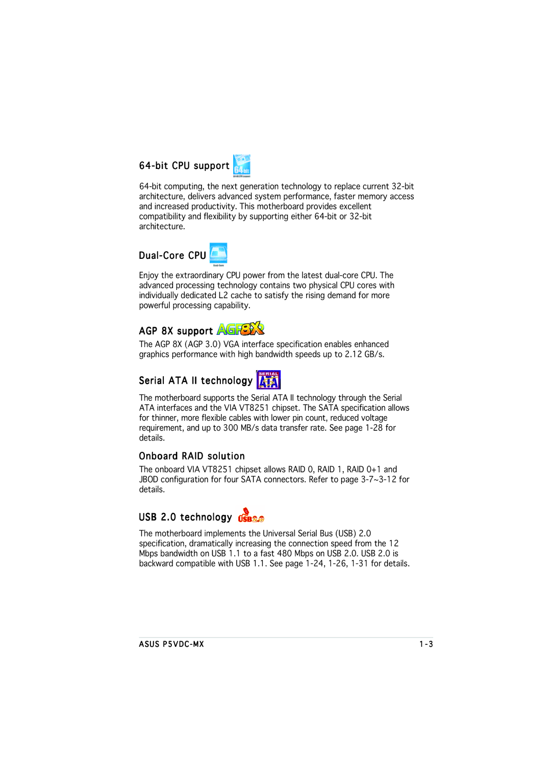 Asus P5VDC-MX manual Bit CPU support, Dual-Core CPU, AGP 8X support, Serial ATA II technology, Onboard RAID solution 