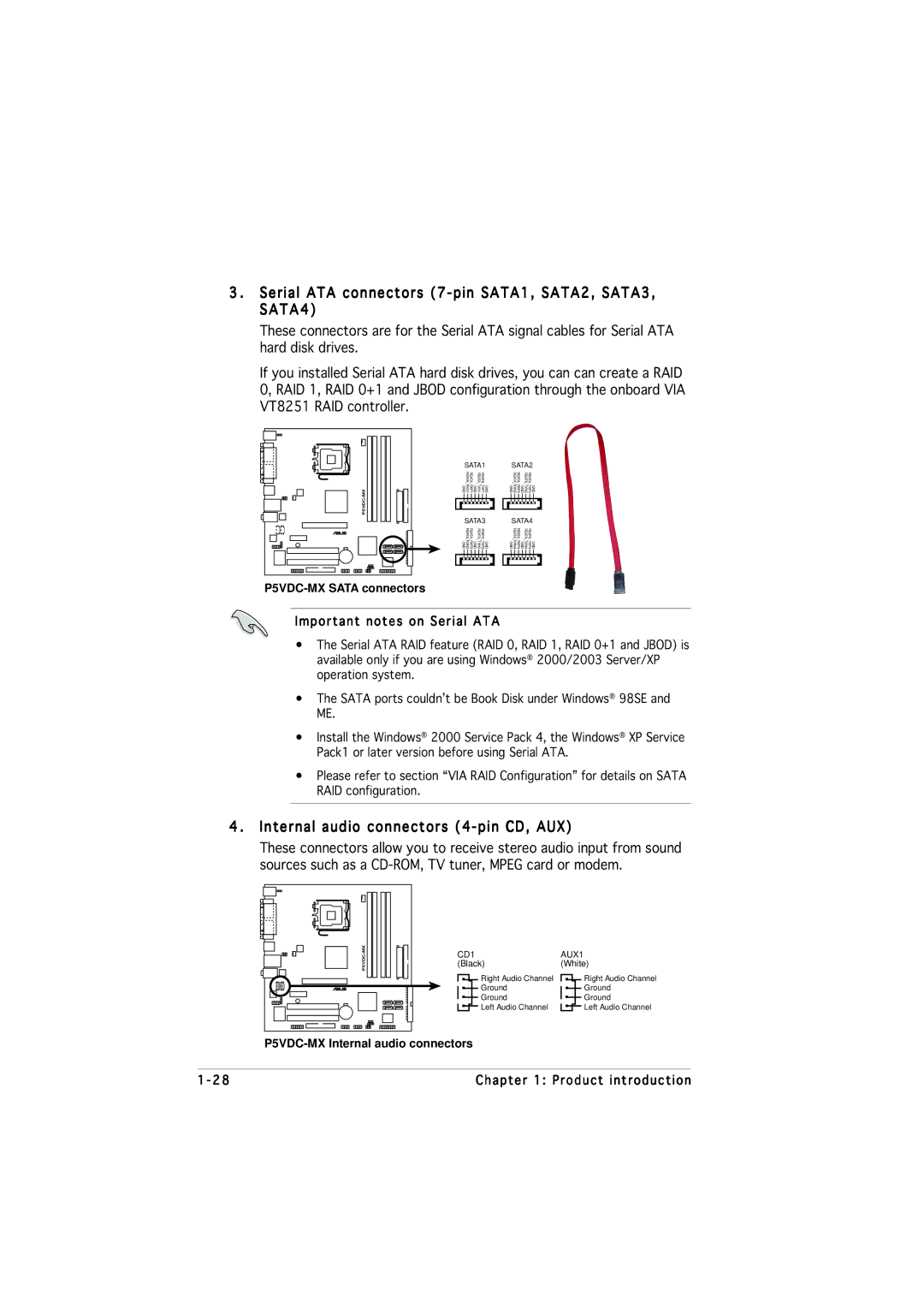 Asus P5VDC-MX manual Serial ATA connectors 7-pin SATA1, SATA2, SATA3, SATA4, Internal audio connectors 4-pin CD, AUX 