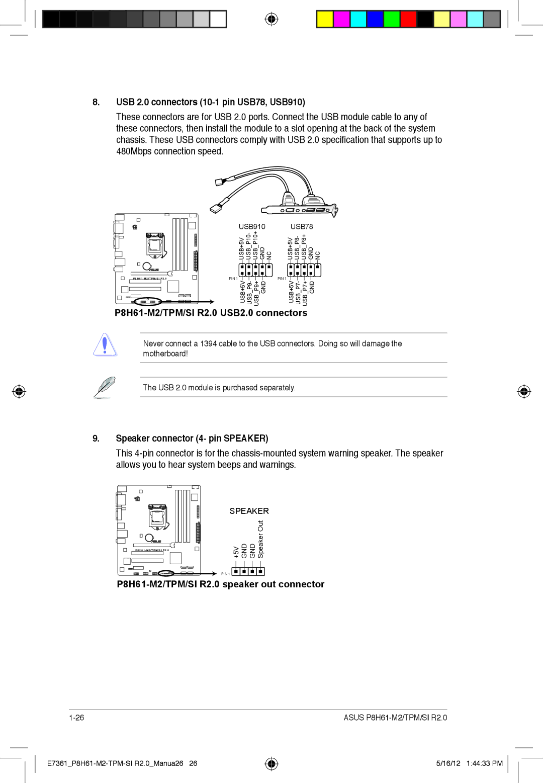 Asus P8H61-m2, tpm USB 2.0 connectors 10-1 pin USB78, USB910, 480Mbps connection speed, Speaker connector 4- pin Speaker 