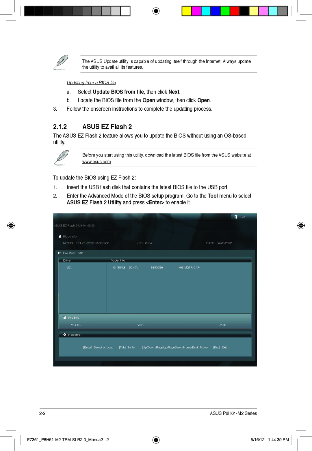 Asus si r2.0, P8H61-m2, tpm manual Asus EZ Flash, Select Update Bios from file, then click Next 