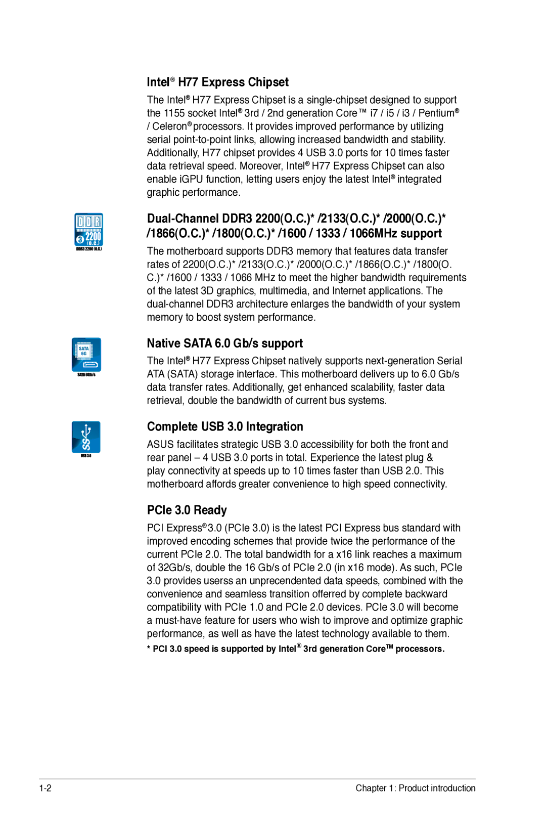 Asus P8H77-I, P8H77I Intel H77 Express Chipset, Native Sata 6.0 Gb/s support, Complete USB 3.0 Integration, PCIe 3.0 Ready 