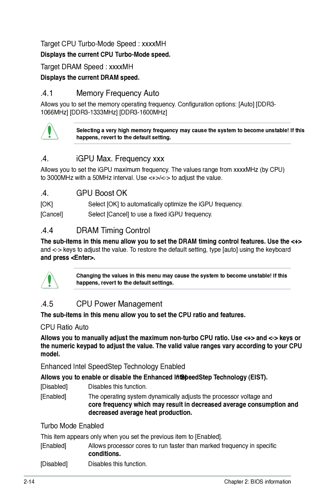 Asus P8H77-I, P8H77I Memory Frequency Auto, IGPU Max. Frequency, GPU Boost OK, Dram Timing Control, CPU Power Management 