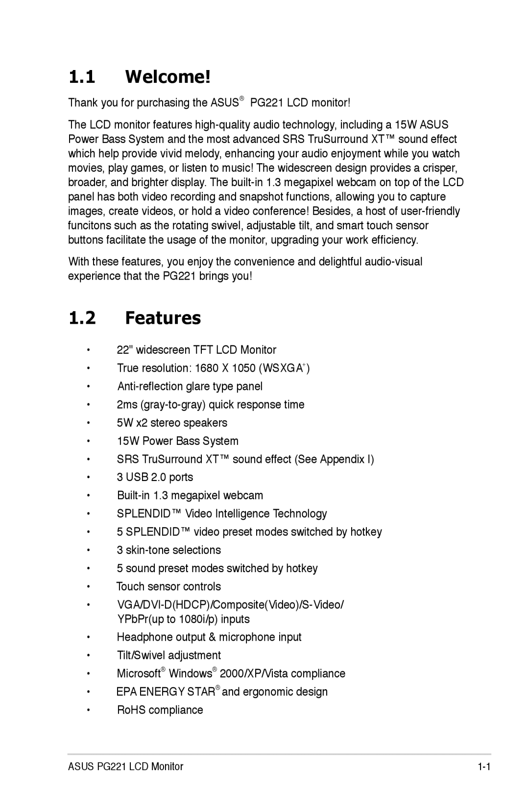 Asus manual Welcome, Features, Thank you for purchasing the Asus PG221 LCD monitor 