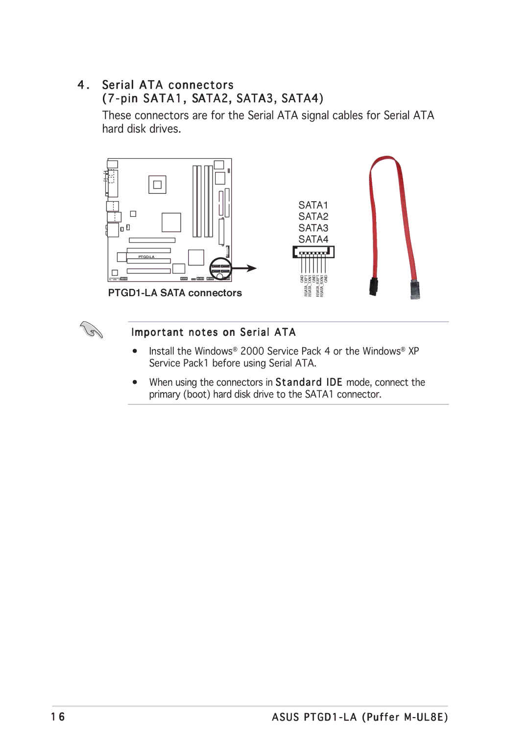 Asus PTGD1-LA manual Serial ATA connectors Pin SATA1, SATA2, SATA3, SATA4, Important notes on Serial ATA 