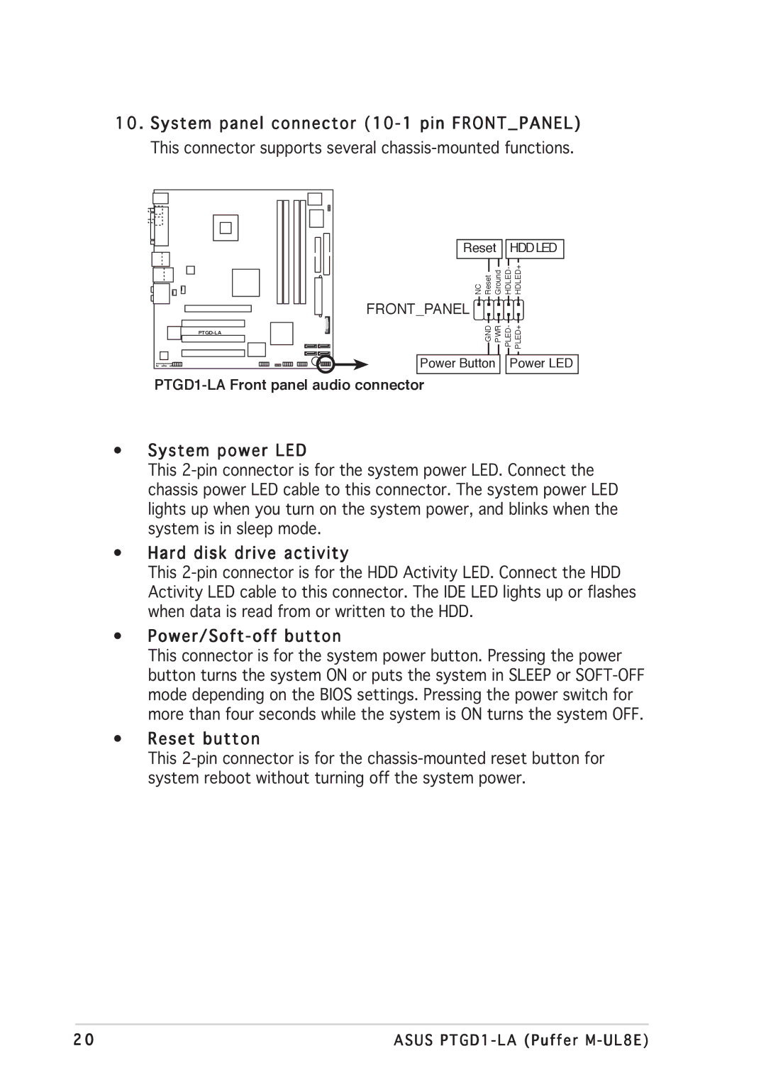 Asus PTGD1-LA manual System panel connector 10-1 pin Frontpanel, System power LED, Hard disk drive activity, Reset button 