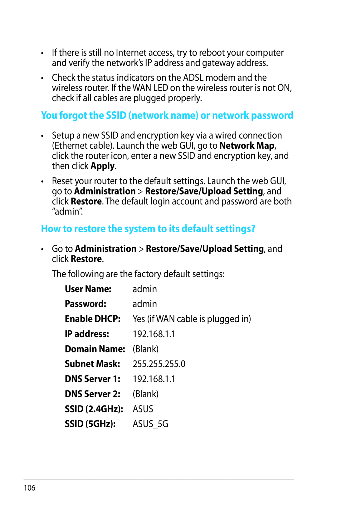 Asus RT-AC68R You forgot the Ssid network name or network password, How to restore the system to its default settings? 