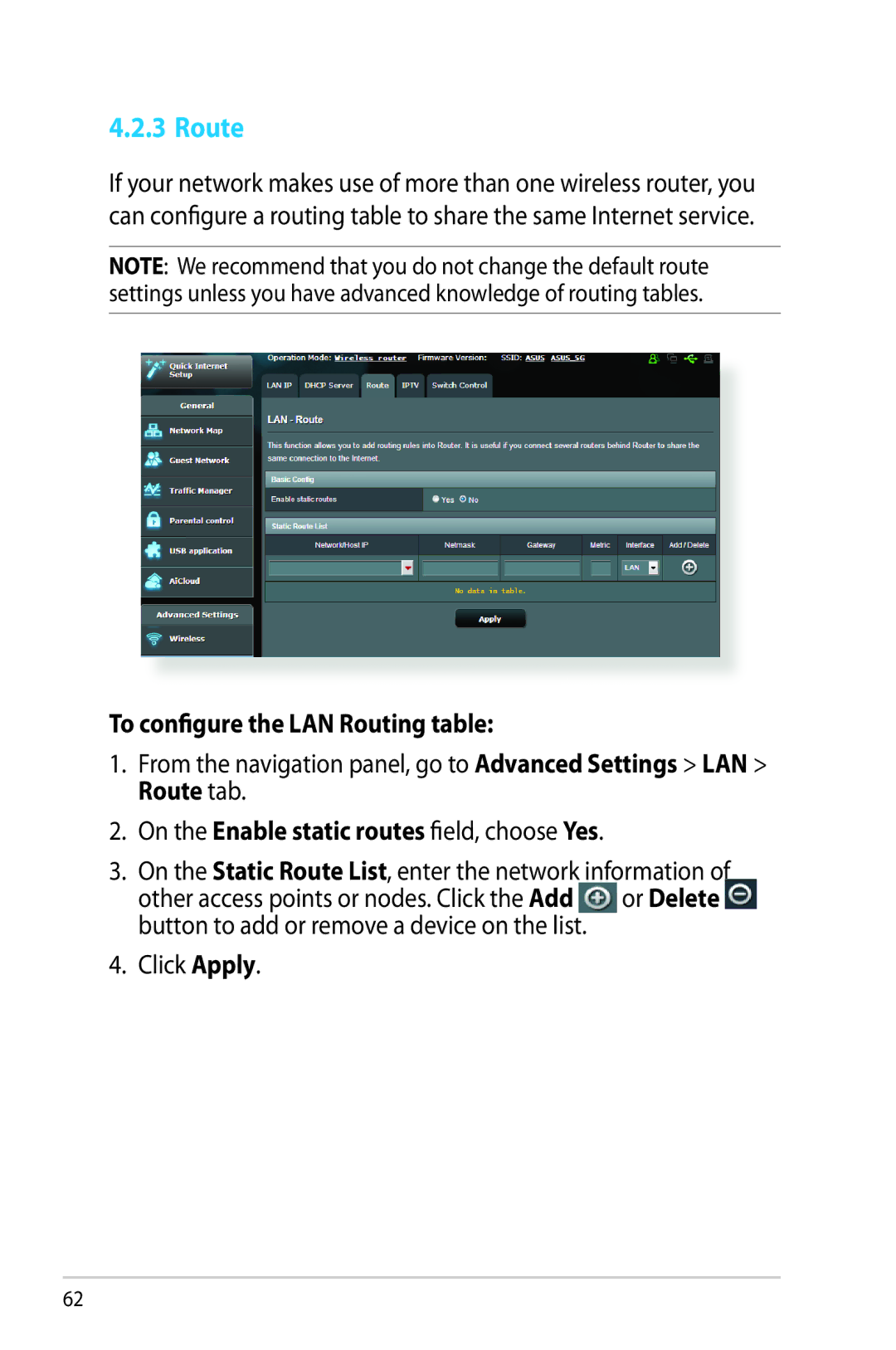 Asus RT-AC68R manual Route, To configure the LAN Routing table, On the Enable static routes field, choose Yes 