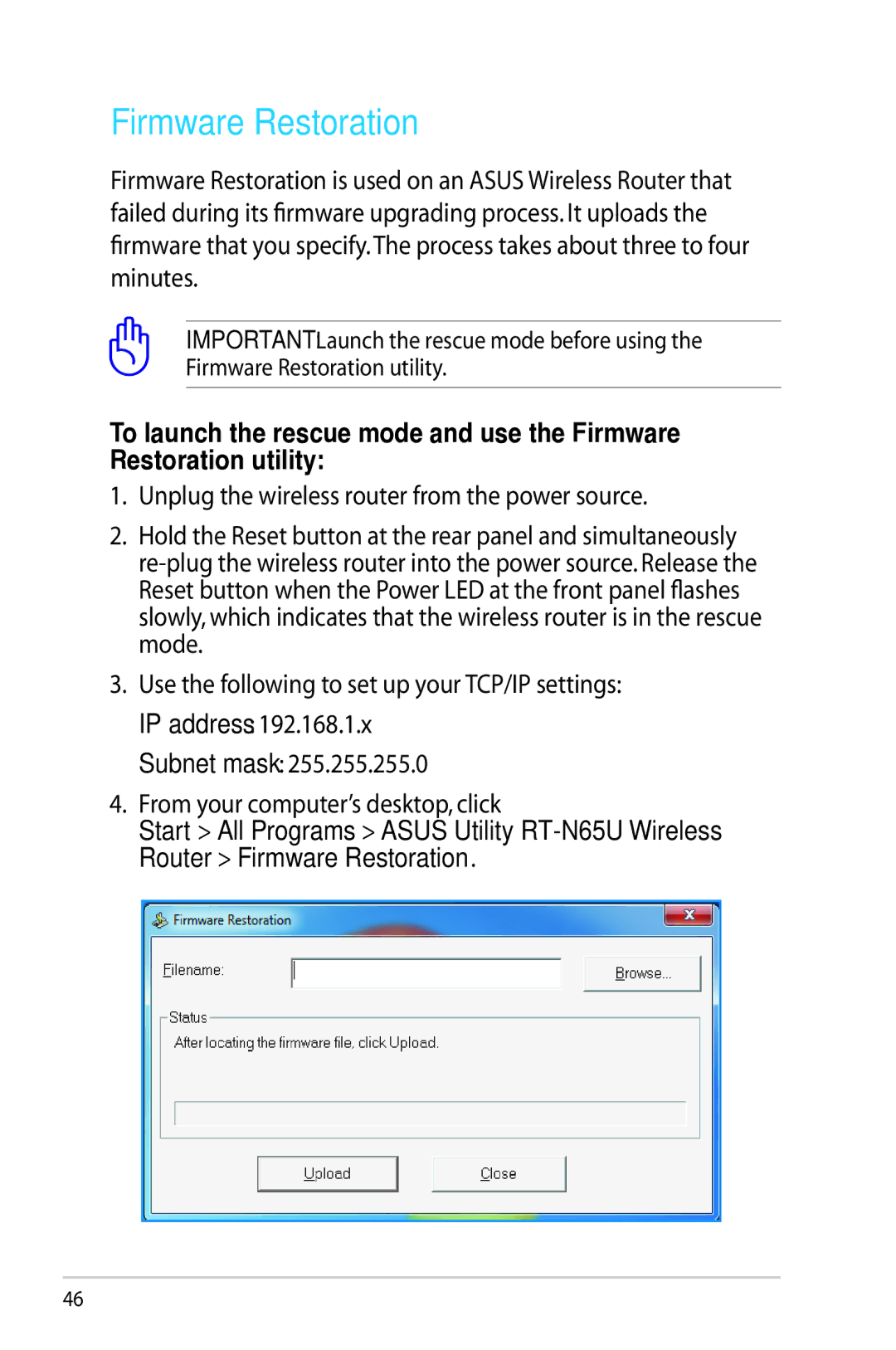 Asus RT-N65U, RTN65U manual Firmware Restoration, Unplug the wireless router from the power source 