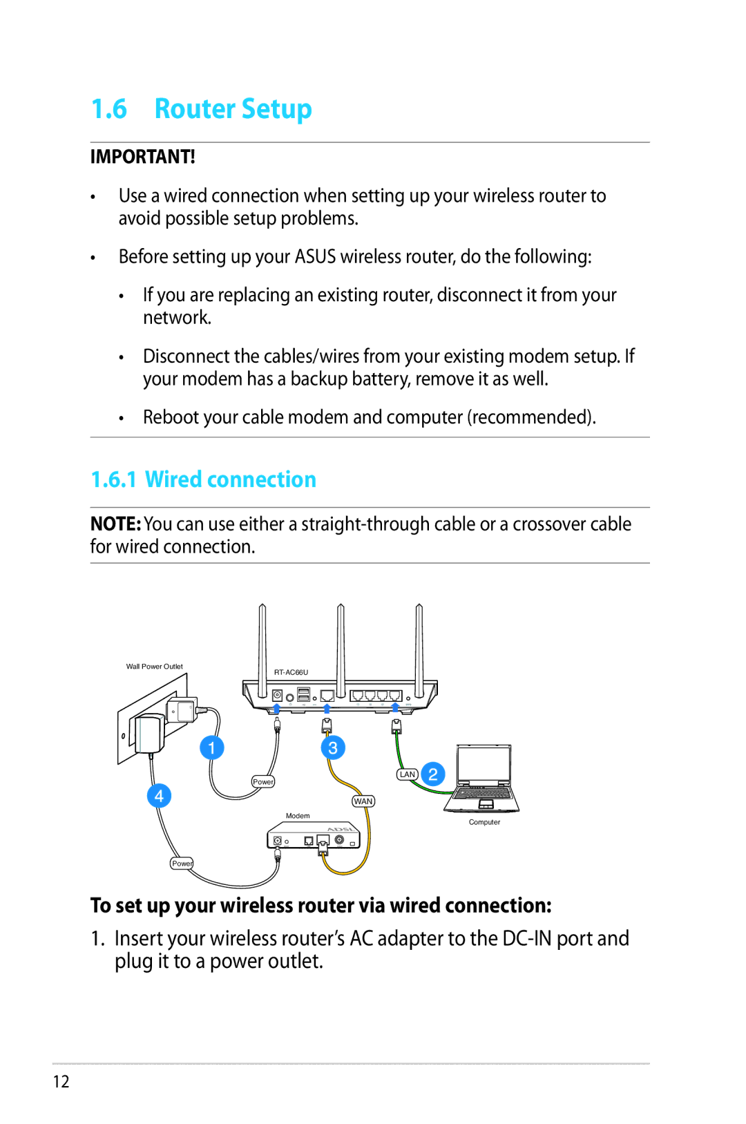 Asus RTAC66U manual Router Setup, Wired connection, To set up your wireless router via wired connection 