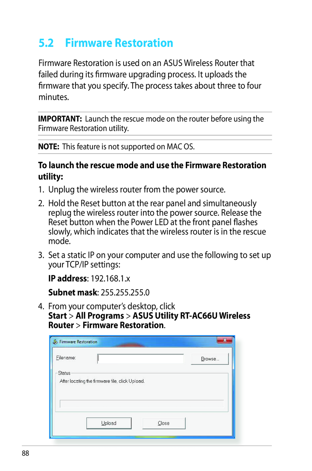 Asus RTAC66U manual Firmware Restoration, Unplug the wireless router from the power source 