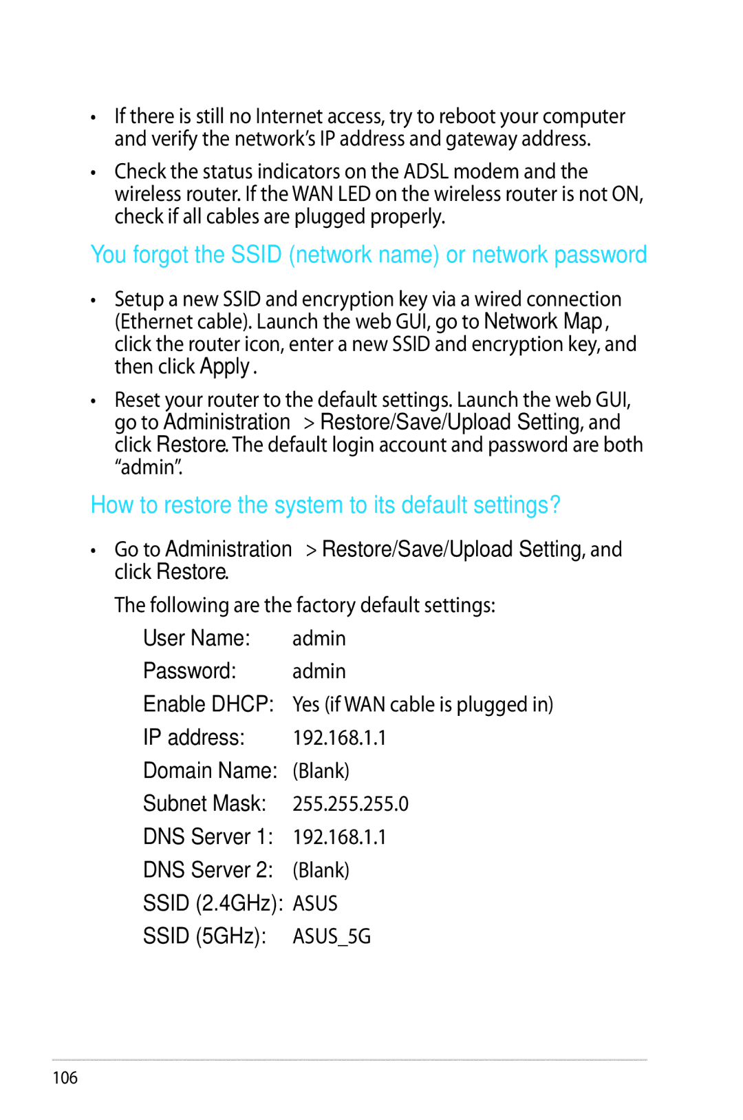 Asus RTAC68U You forgot the Ssid network name or network password, How to restore the system to its default settings? 