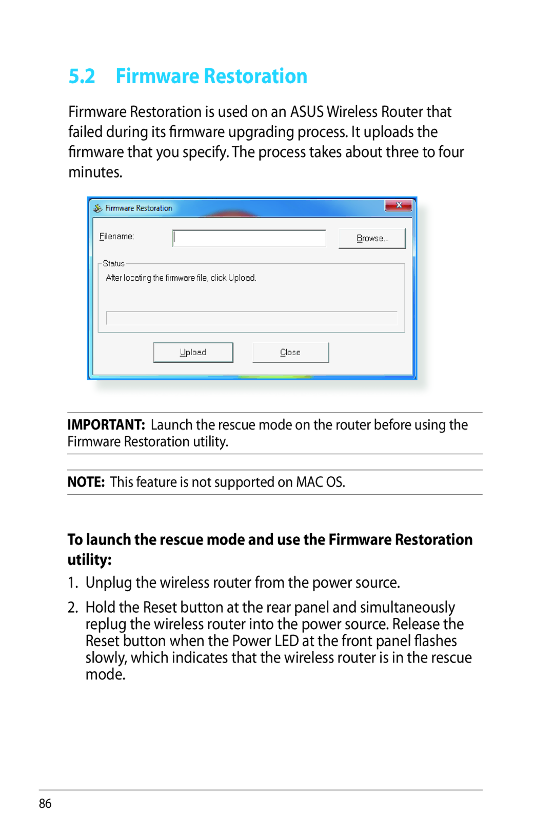 Asus RTAC68U manual Firmware Restoration, Unplug the wireless router from the power source 