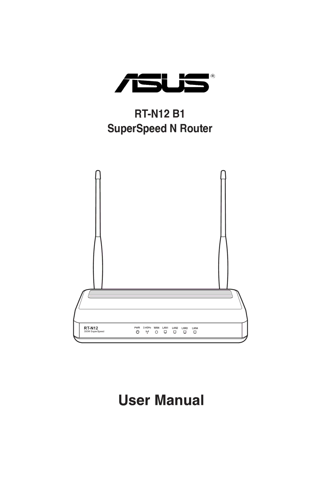 Asus RTN12B1 user manual RT-N12 B1 SuperSpeed N Router 