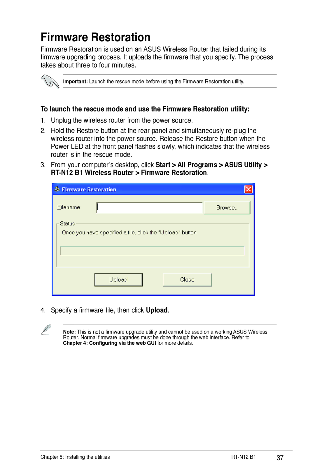 Asus RTN12B1 user manual Firmware Restoration, Unplug the wireless router from the power source 