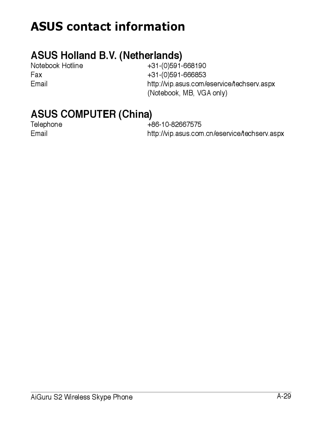 Asus S2 manual Asus Holland B.V. Netherlands, Asus Computer China 