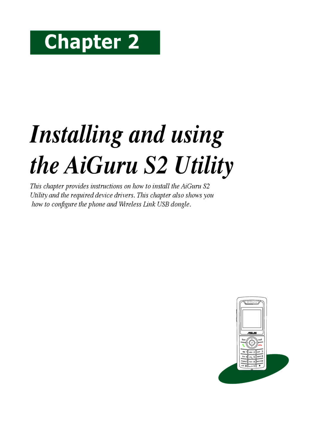 Asus manual Installing and using the AiGuru S2 Utility 