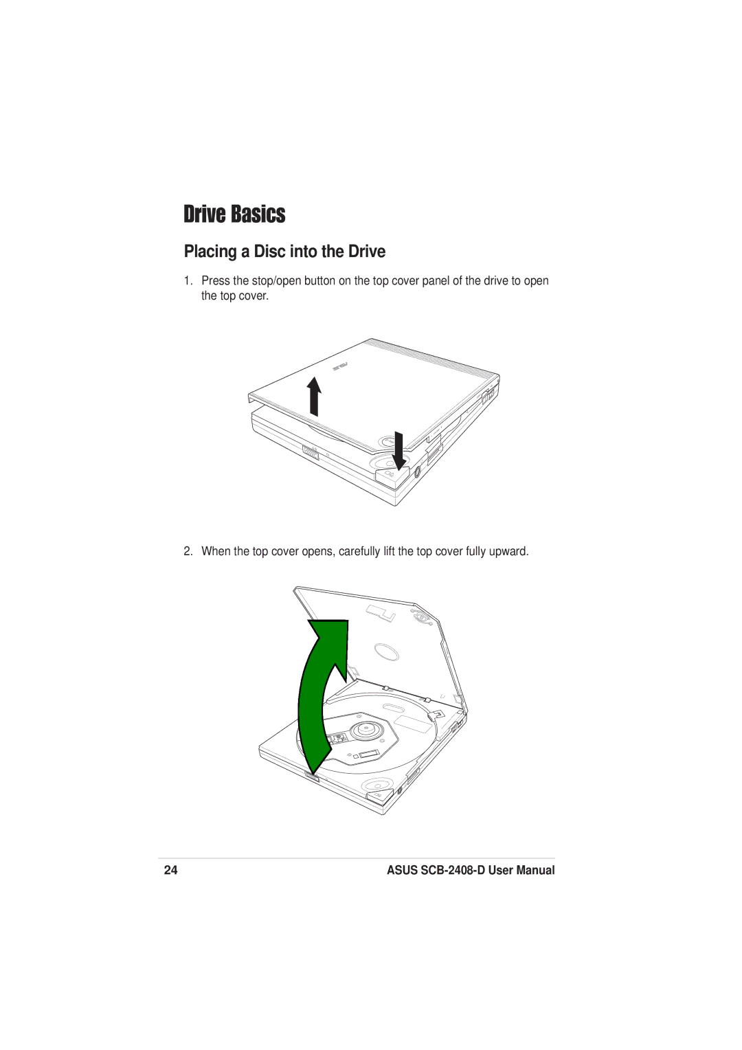 Asus SCB-2408-D user manual Drive Basics, Placing a Disc into the Drive 