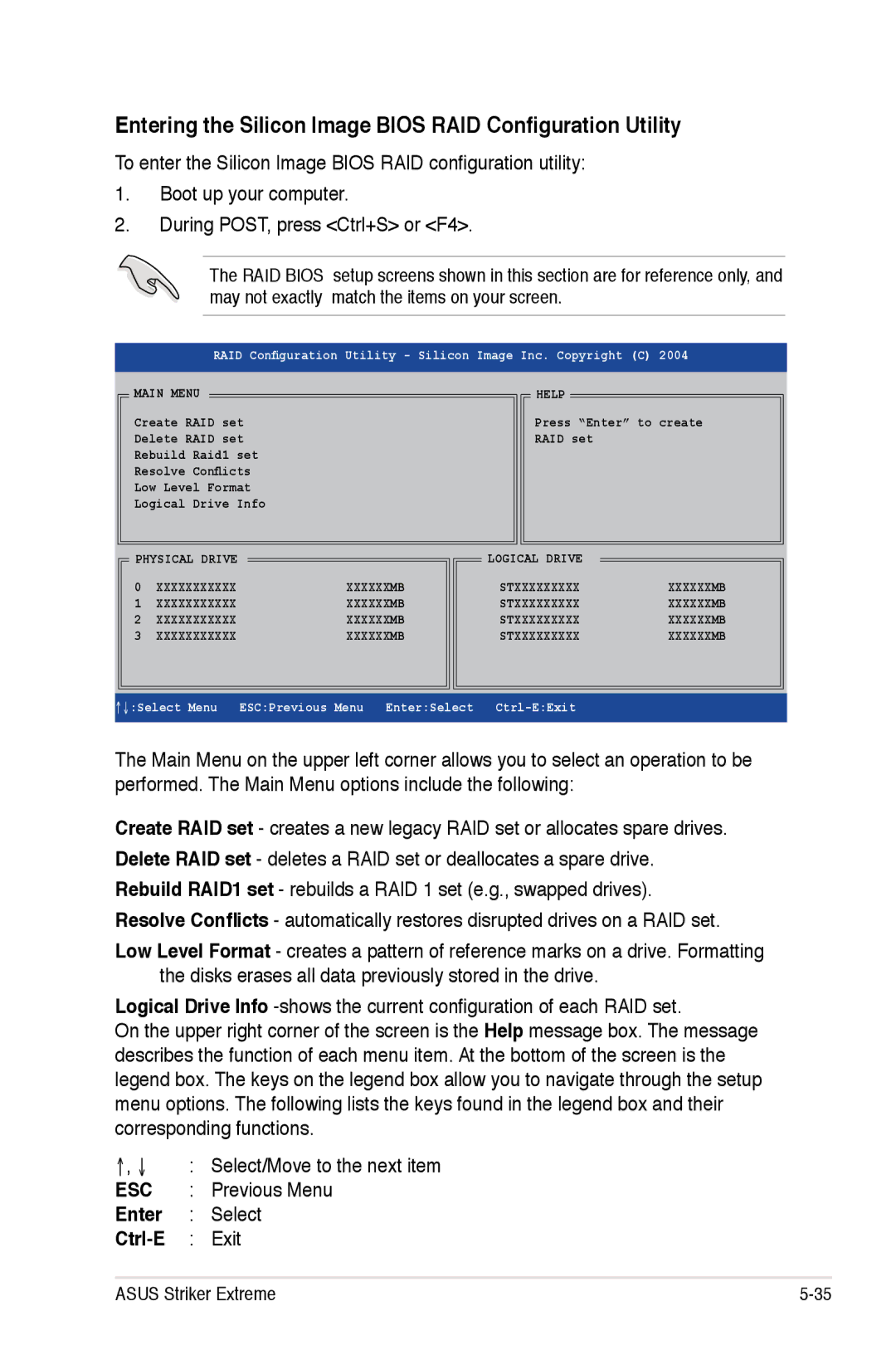 Asus Striker Extreme manual Entering the Silicon Image Bios RAID Configuration Utility, Ctrl-E Exit 