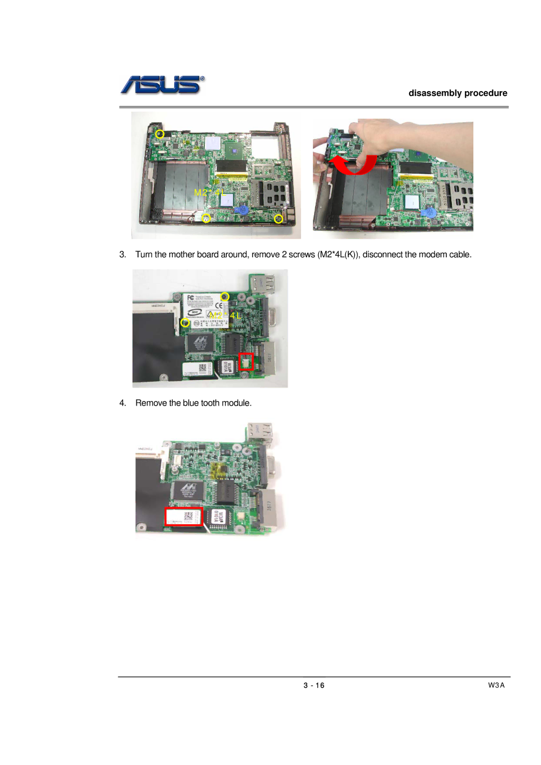 Asus SUSW3000A, W3A manual Remove the blue tooth module 