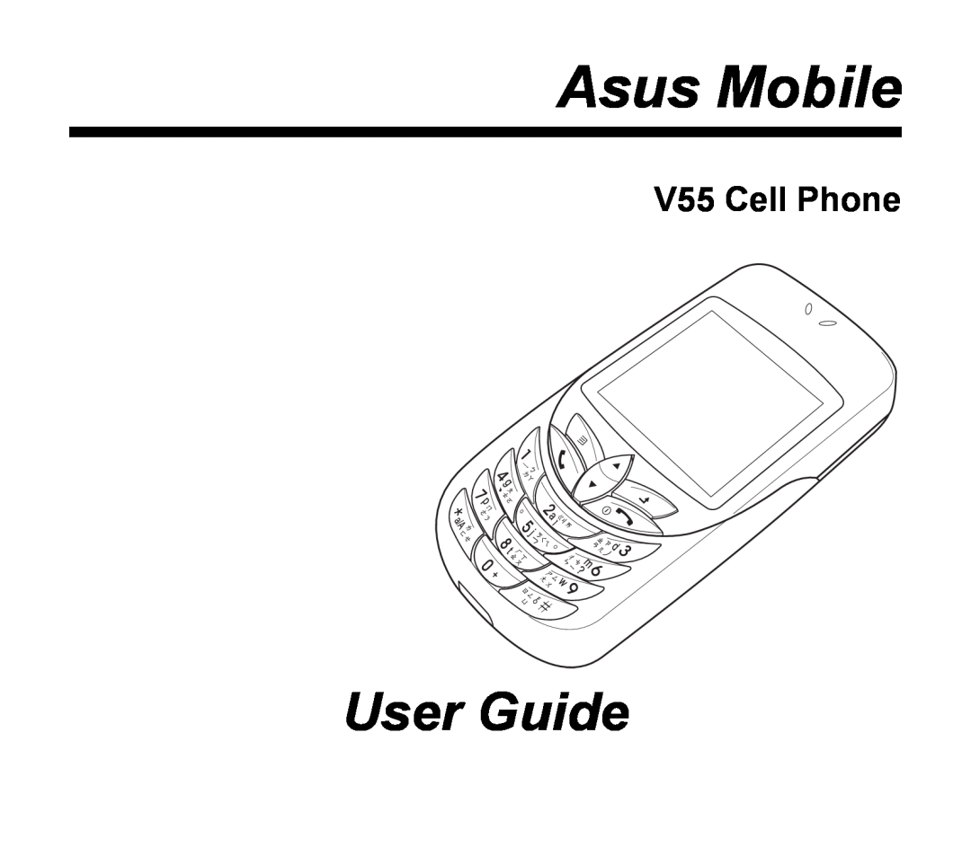 Asus manual Asus Mobile, User Guide, V55 Cell Phone 