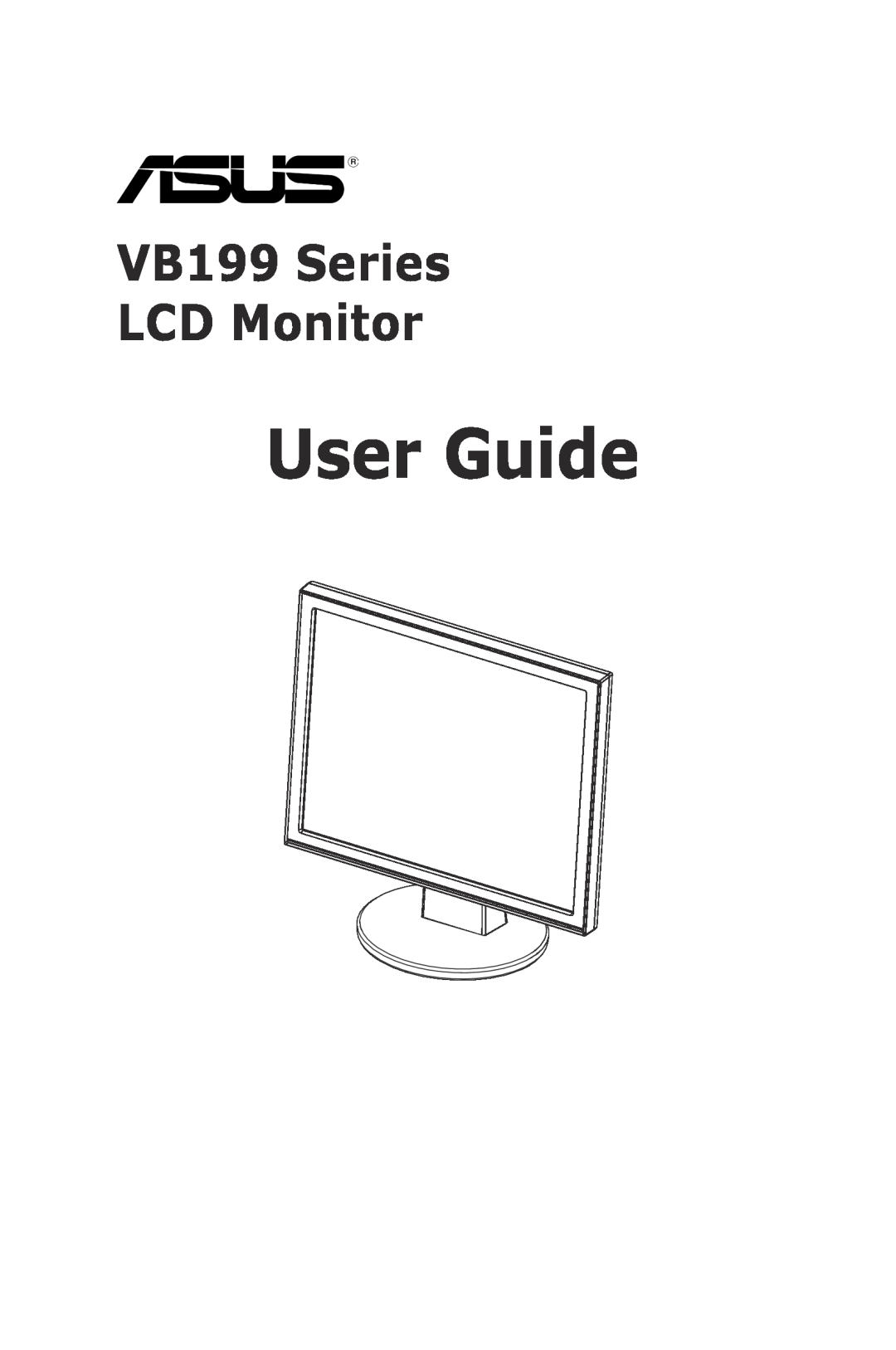 Asus manual User Guide, VB199 Series LCD Monitor 