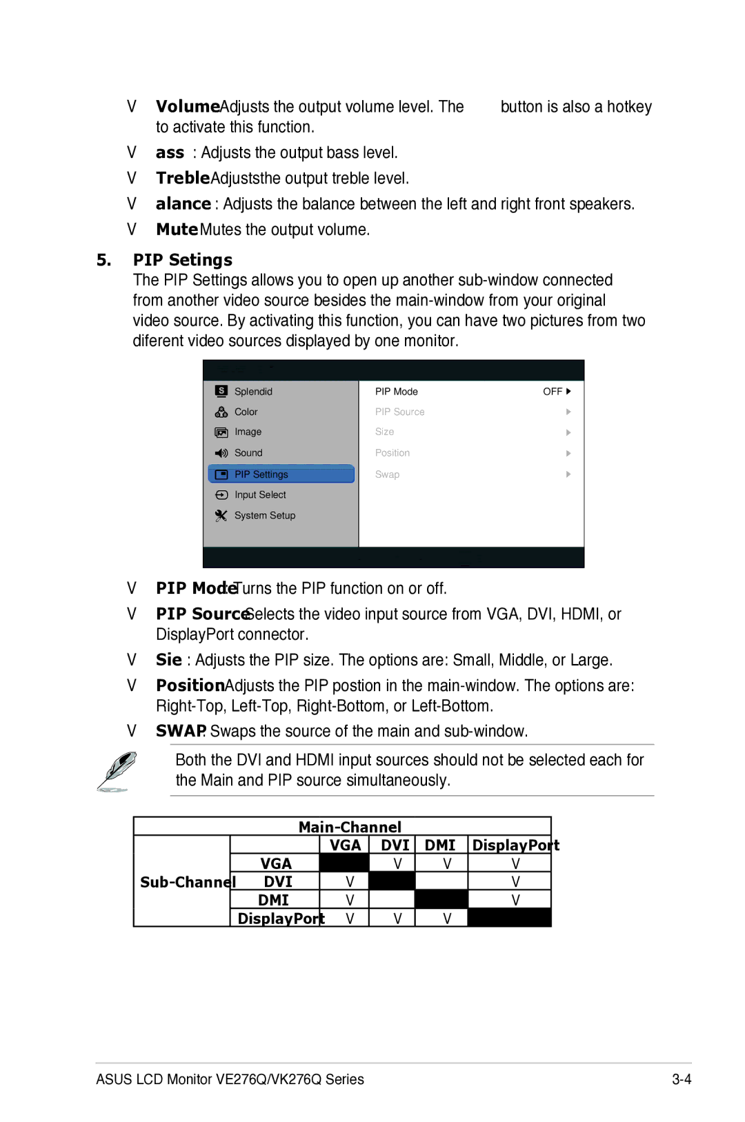 Asus VE276Q manual Volume Adjusts the output volume level, To activate this function, PIP Setings 