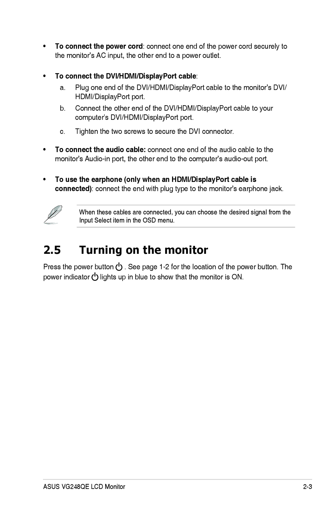 Asus VG248QE, VG248 Series manual Turning on the monitor, To connect the DVI/HDMI/DisplayPort cable 