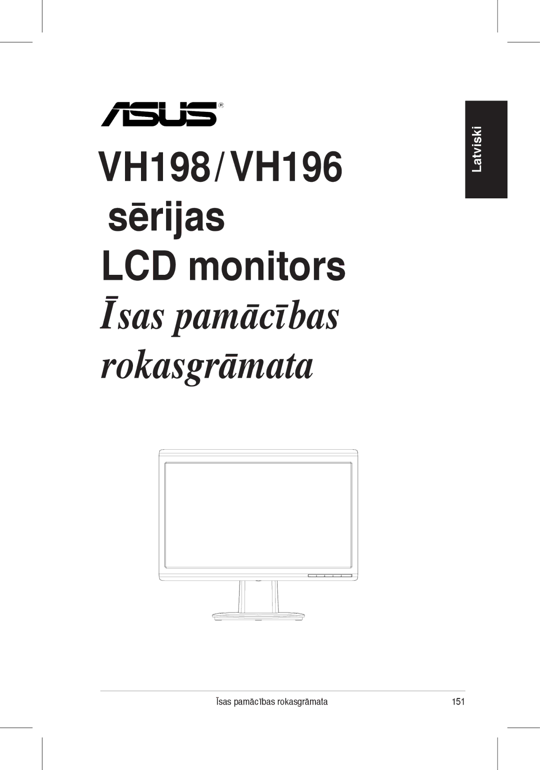 Asus quick start VH198/VH196 sērijas LCD monitors Īsas pamācības rokasgrāmata 