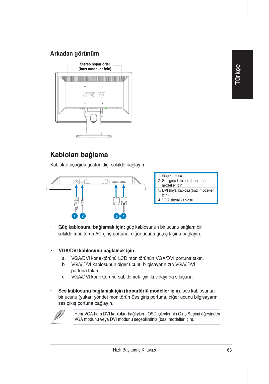 Asus VH196, VH198 quick start Kabloları bağlama, Arkadan görünüm, Kabloları aşağıda gösterildiği şekilde bağlayın 