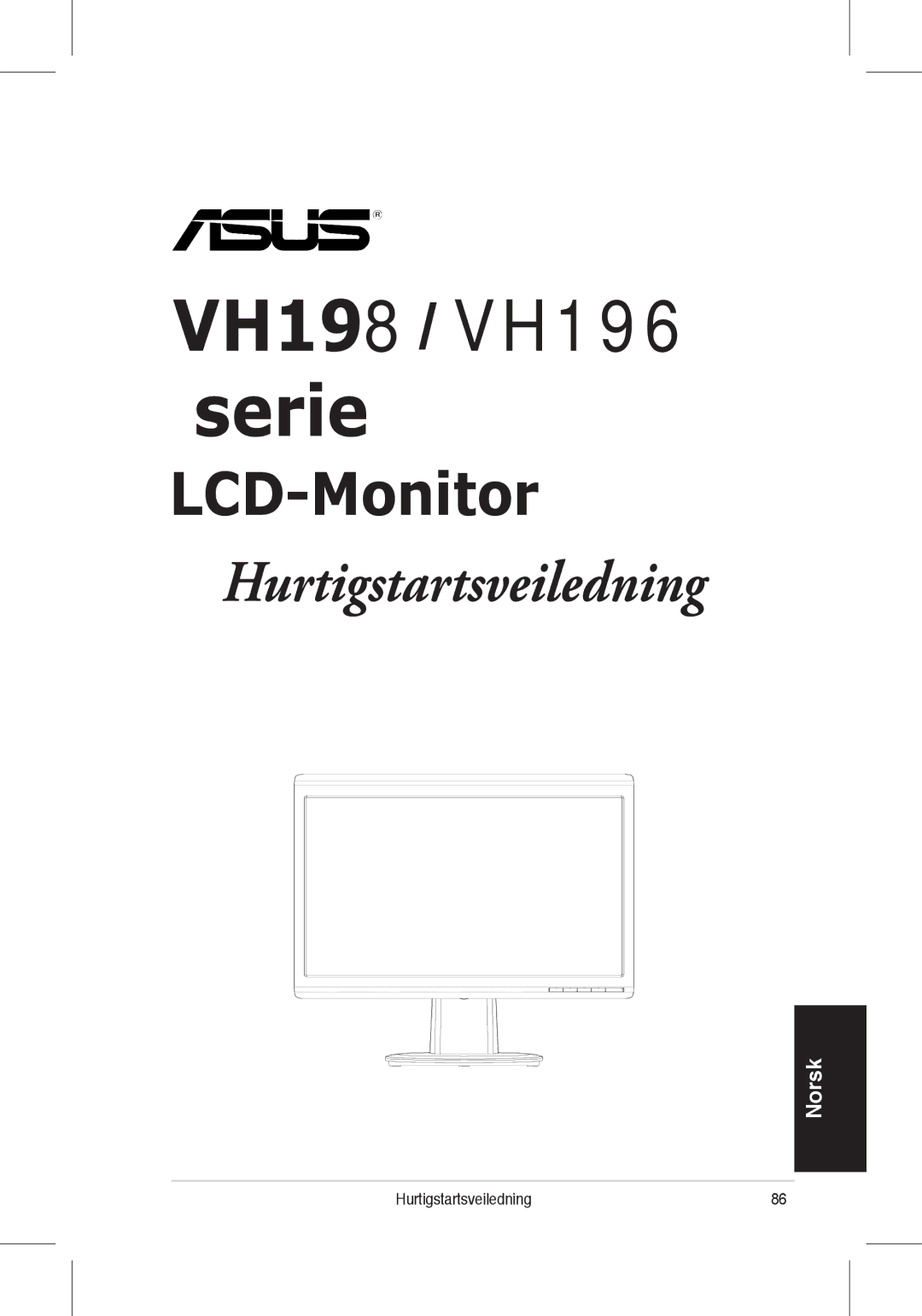 Asus VH198, VH196 quick start Hurtigstartsveiledning 