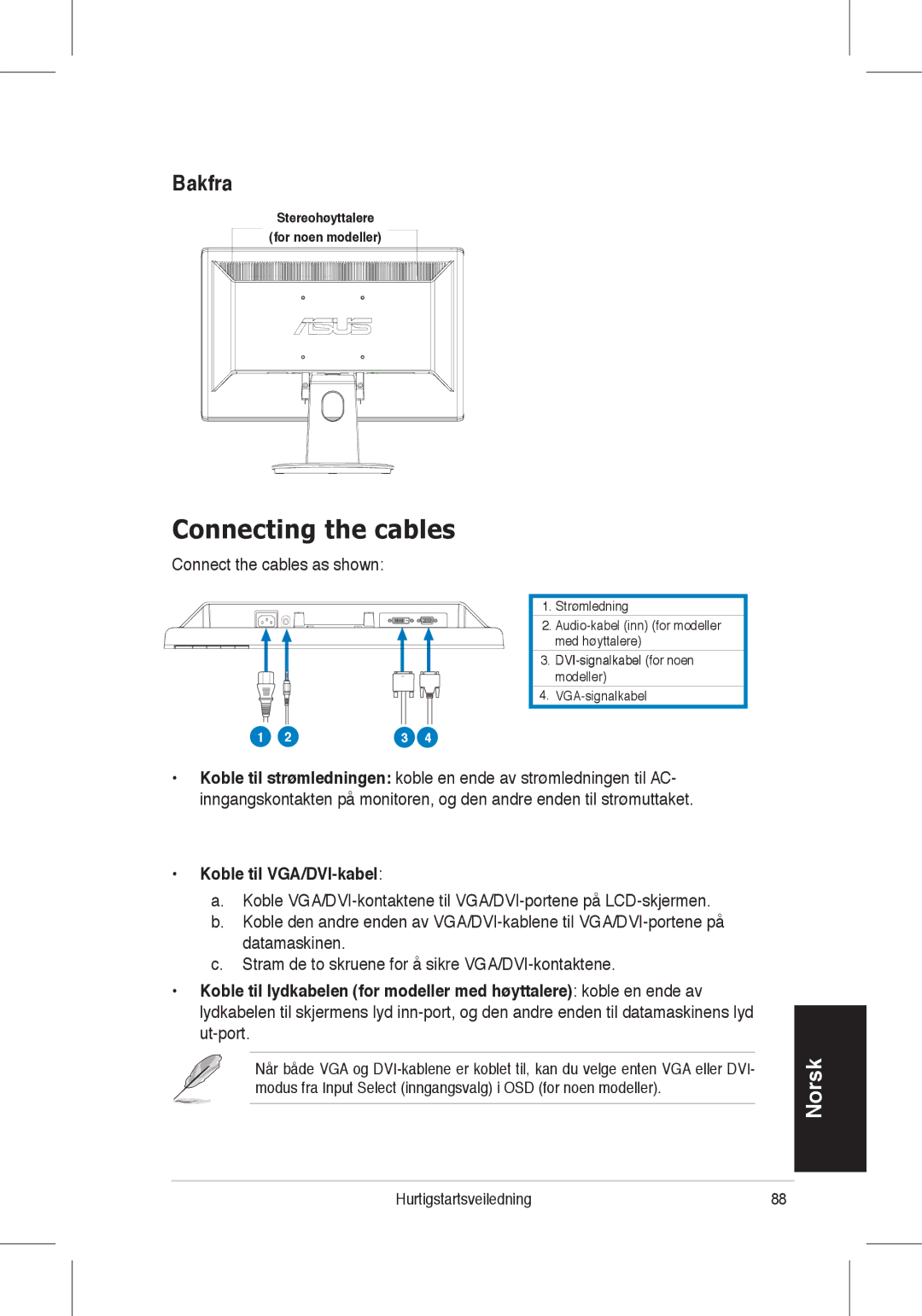 Asus VH198, VH196 Bakfra, Koble til VGA/DVI-kabel, Stereohøyttalere For noen modeller, DVI-signalkabel for noen modeller 