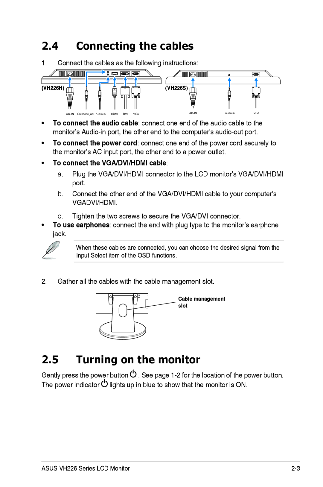 Asus VH226 manual Connecting the cables, Turning on the monitor, To connect the VGA/DVI/HDMI cable 