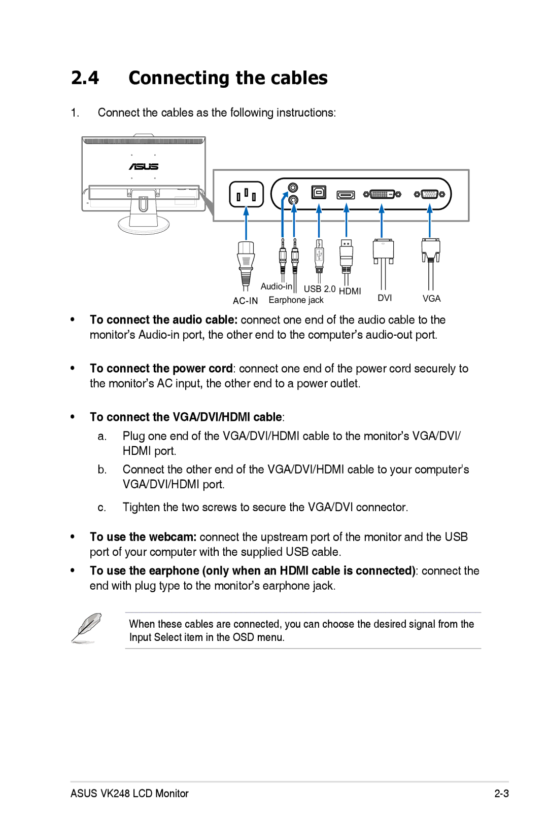 Asus VK248H-CSM Connecting the cables, Connect the cables as the following instructions, To connect the VGA/DVI/HDMI cable 